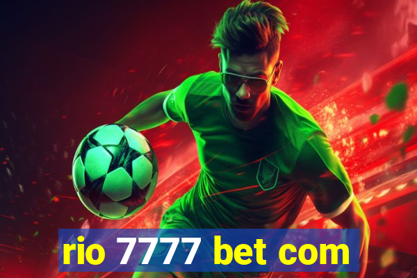 rio 7777 bet com